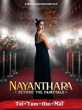 Nayanthara: Beyond the Fairy Tale (2024) HDRip Original [Telugu + Tamil + Hindi + Malayalam] Full Movie Watch Online Free