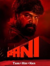 Pani (2024) HDRip Original [Tamil + Hindi + Kannada] Full Movie Watch Online Free