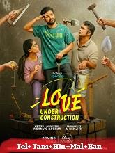 Love Under Construction (2025) HDRip Season 1 [Telugu + Tamil + Hindi + Malayalam + Kannada] Watch Online Free