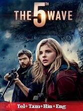 The 5th Wave (2016) BRRip Original [Telugu + Tamil +  Hindi + Eng] Dubbed Full Movie Watch Online Free